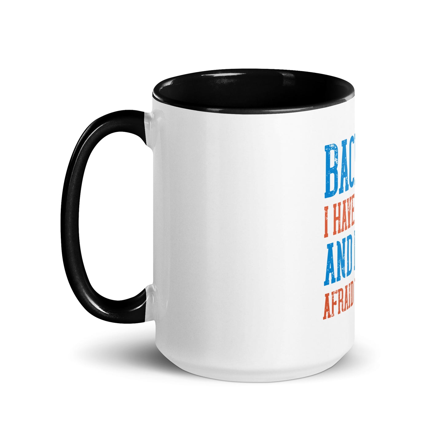 Mug with Color Inside Back Off I Have a sister