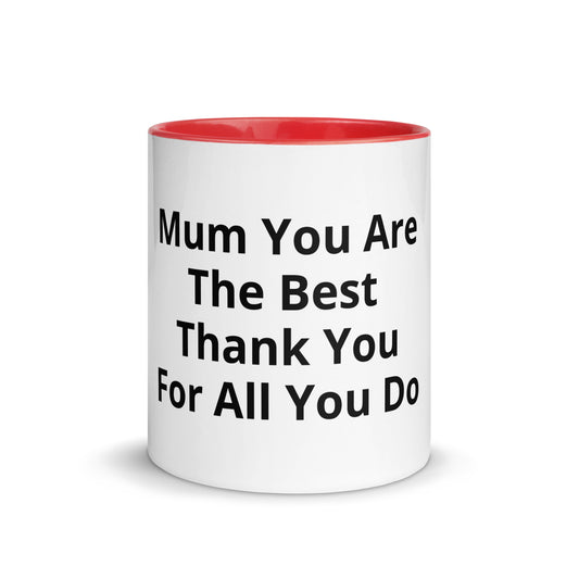 Mug with Color Inside Mum You Are