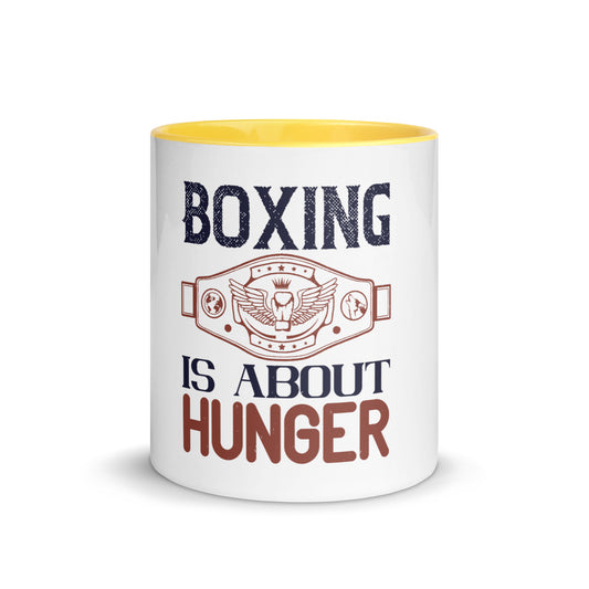 Boxing is about Hunger Mug with Colour Inside