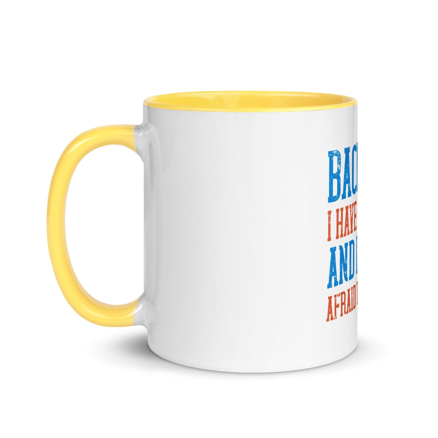 Mug with Color Inside Back Off I Have a sister