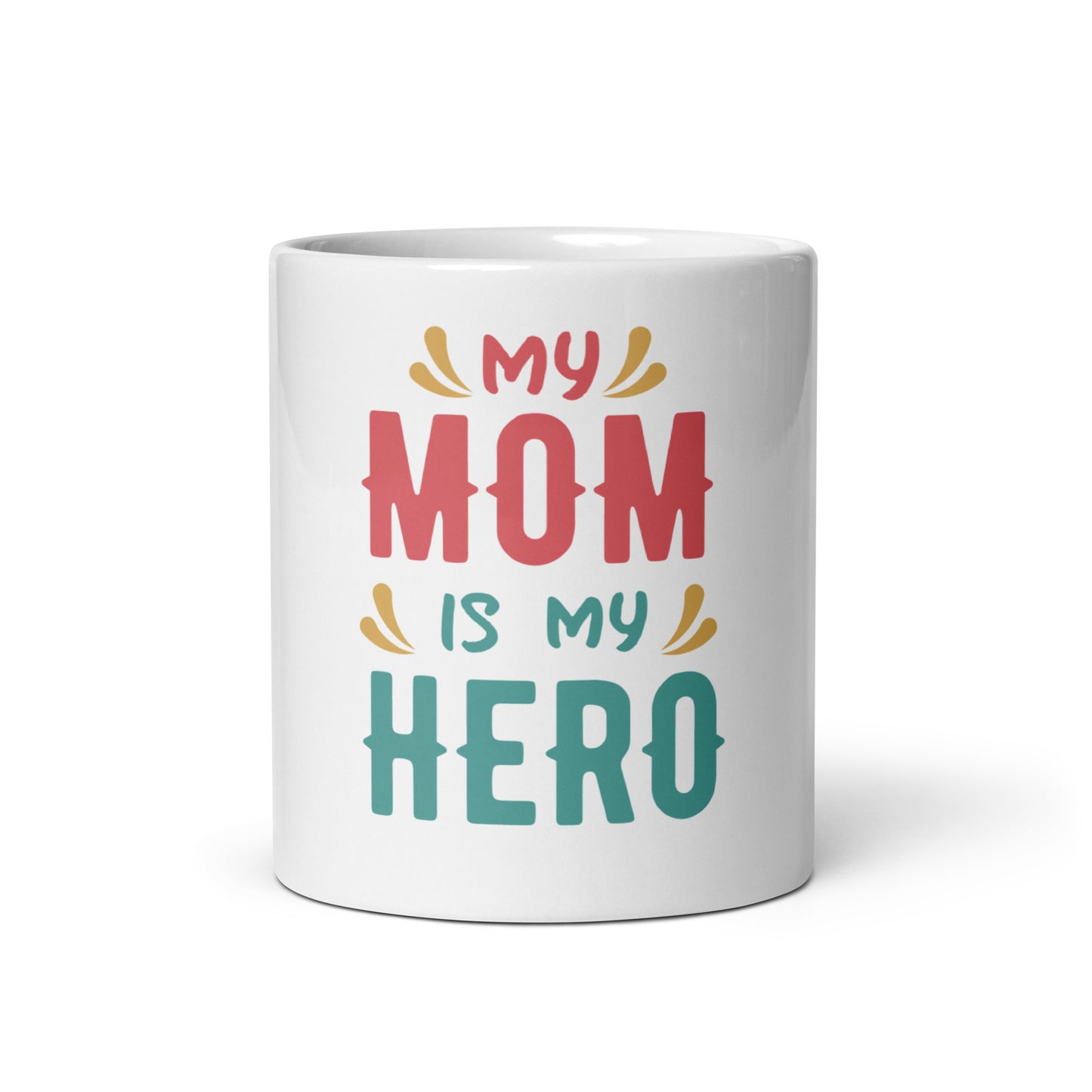 White glossy mug My Mum Is My Hero